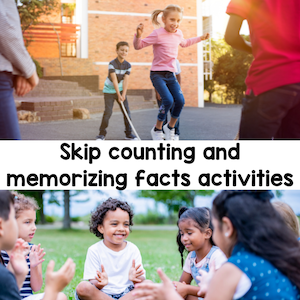 skip counting and memorizing facts activities